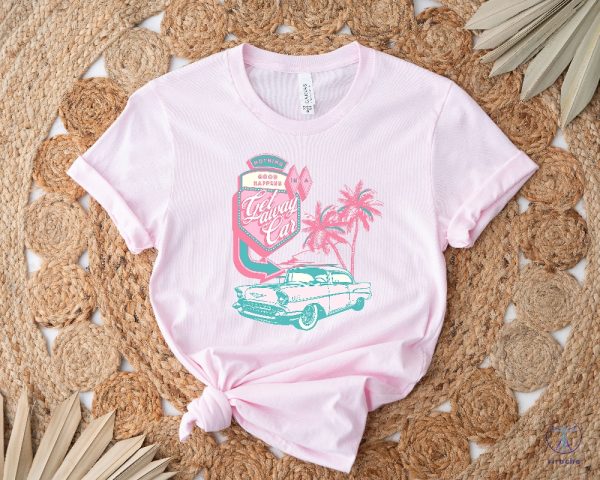 Getaway Car Shirt Retro Motel Aesthetic Tshirt Groovy Beach Tee Nothing Good Happens riracha 3