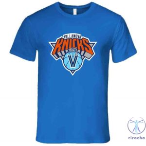 Villanova Knicks New York Mashup Parody Fan T Shirt riracha 7