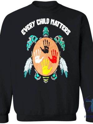 Turtle Every Child Matters Shirt Sweatshirt Hoodie riracha 4