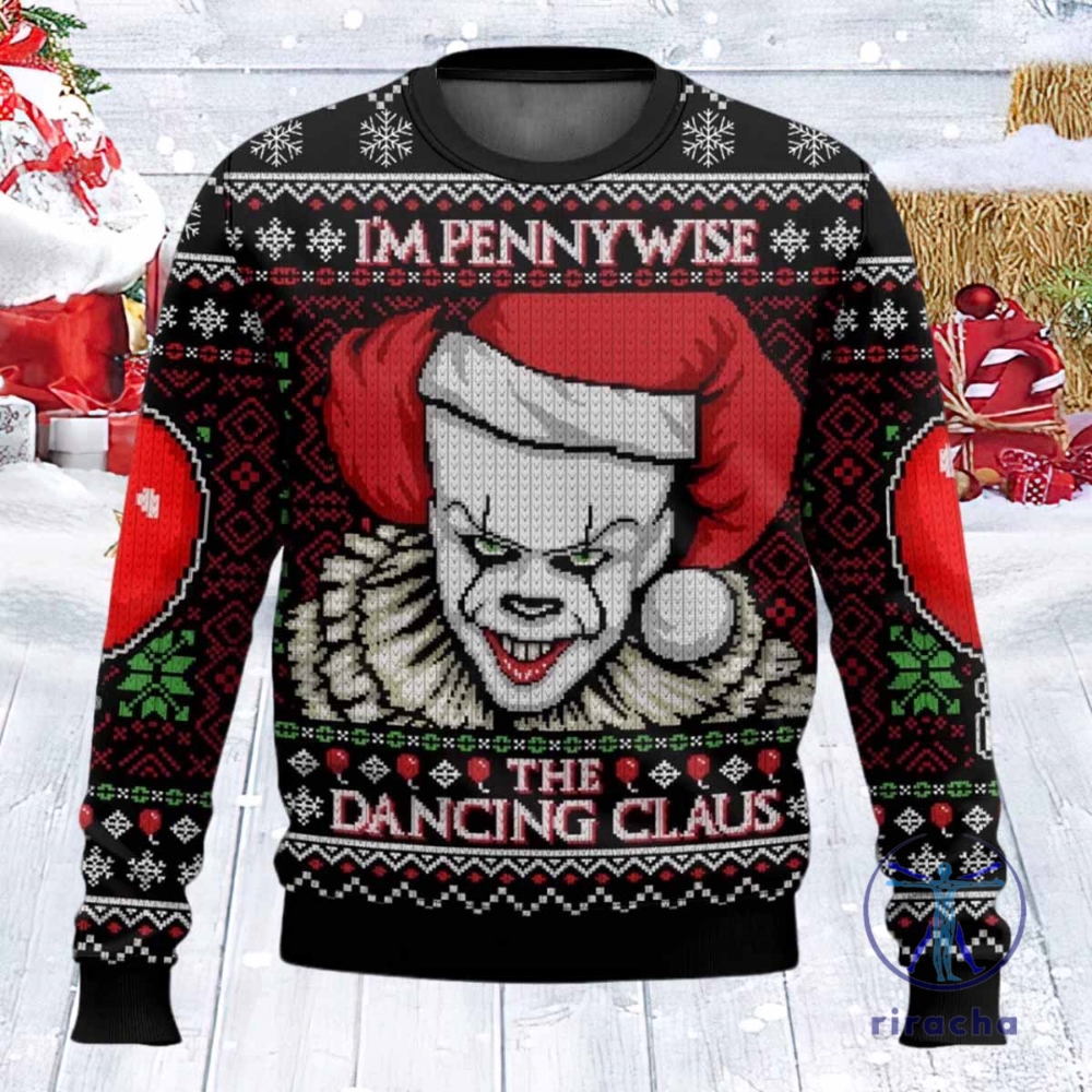 Im Pennywise The Dancing Claus Christmas Sweater Im Pennywise The Dancing Claus Christmas Sweatshirt