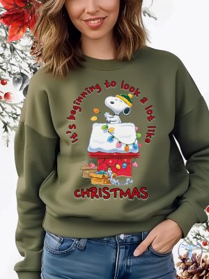 Snoopy Its Beginning To Look A Lot Like Christmas Sweatshirt Snoopy Christmas Sweater Snoopy Hoodie riracha 4