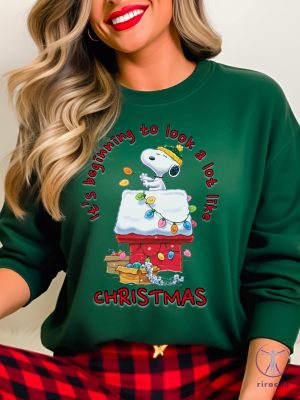 Snoopy Its Beginning To Look A Lot Like Christmas Sweatshirt Snoopy Christmas Sweater Snoopy Hoodie riracha 6