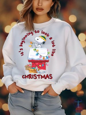 Snoopy Its Beginning To Look A Lot Like Christmas Sweatshirt Snoopy Christmas Sweater Snoopy Hoodie riracha 7