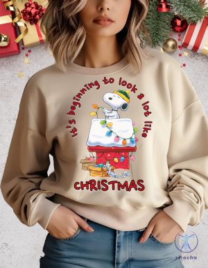 Snoopy Its Beginning To Look A Lot Like Christmas Sweatshirt Snoopy Christmas Sweater Snoopy Hoodie riracha 8