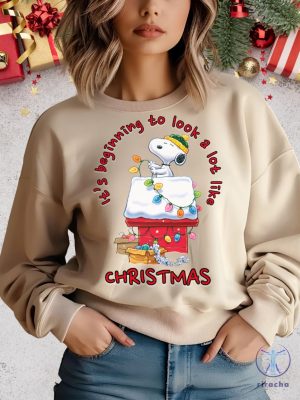 Snoopy Its Beginning To Look A Lot Like Christmas Sweatshirt Snoopy Christmas Sweater Snoopy Hoodie riracha 8