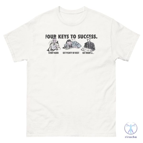 Four Keys To Success T Shirt Four Keys To Success Shirt Sweatshirt Hoodie riracha 1