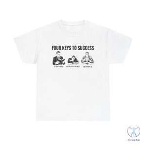 Four Keys To Success T Shirt Four Keys To Success Merch Four Keys To Success Shirt Sweatshirt Hoodie riracha 4