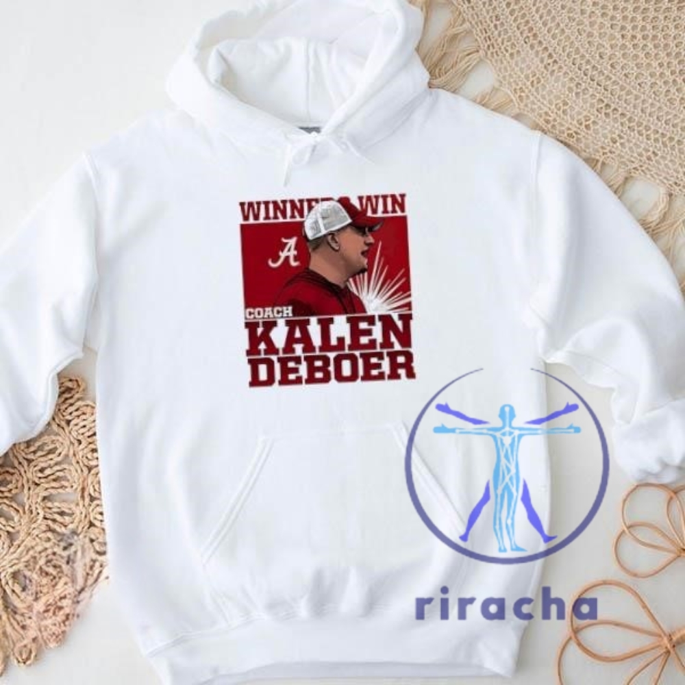 Original Kalen Deboer Alabama Winner Win T Shirt Hoodie Sweatshirt