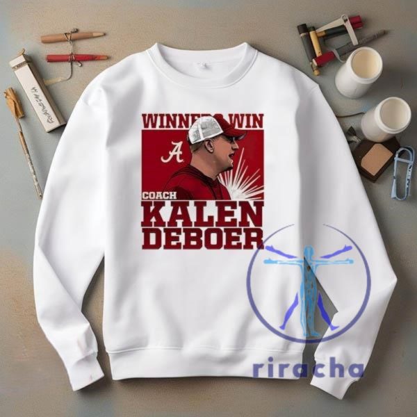 Original Kalen Deboer Alabama Winner Win T Shirt Hoodie Sweatshirt riracha 2