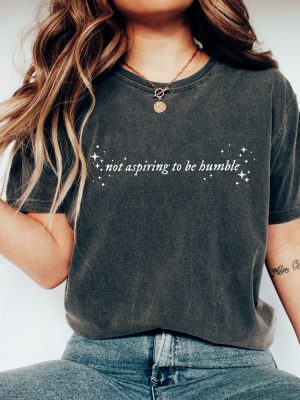 Not Aspiring To Be Humble T Shirt Kamala Harris Humble Quote Shirt Not Aspiring To Be Humble Shirt Kamala Harris riracha 2