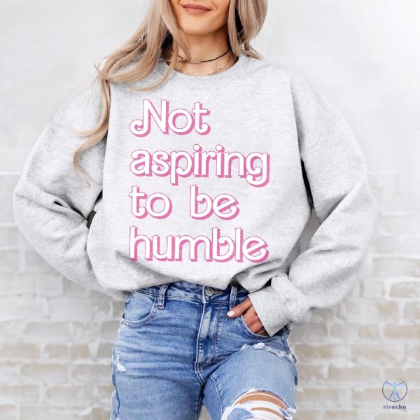 Kamala Harris Not Aspiring To Be Humble T Shirt Not Aspiring To Be Humble Shirt Kamala Harris Hoodie Sweatshirt riracha 1