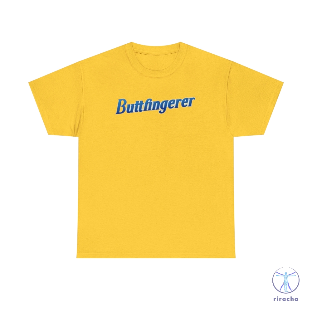 Shitpost Buttfingerer T Shirt Butterfinger Parody T Shirt Dad Joke Buttfingerer Shirt Hoodie Sweatshirt Shitpost T Shirt