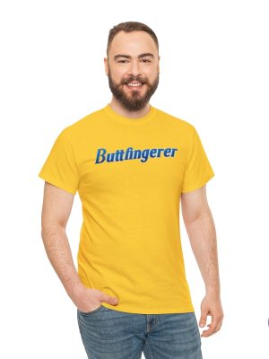 Shitpost Buttfingerer T Shirt Butterfinger Parody T Shirt Dad Joke Buttfingerer Shirt Hoodie Sweatshirt Shitpost T Shirt riracha 5