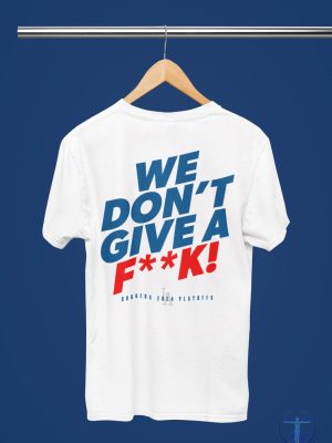 We Dont Give A Fk Dodgers Playoffs Shirt Dodgers Shirt Dodger Shirt Hoodie Sweatshirt riracha 3