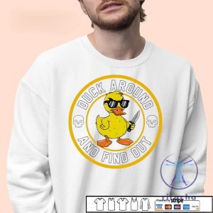 Duck Around And Find Out Shirt Duck Around And Find Out T Shirt Hoodie Sweatshirt riracha 4