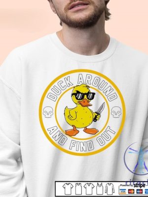 Duck Around And Find Out Shirt Duck Around And Find Out T Shirt Hoodie Sweatshirt riracha 4