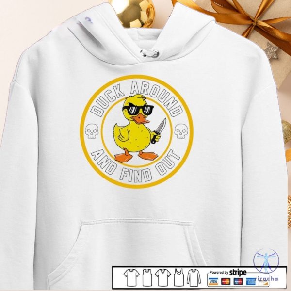 Duck Around And Find Out Shirt Duck Around And Find Out T Shirt Hoodie Sweatshirt riracha 5