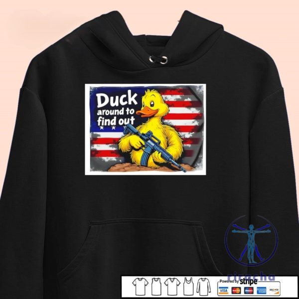 Duck Around To Find Out America Flag Shirt Duck Around And Find Out Shirt Hoodie Sweatshirt riracha 1