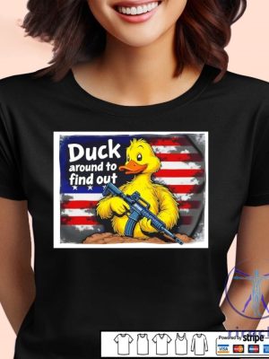 Duck Around To Find Out America Flag Shirt Duck Around And Find Out Shirt Hoodie Sweatshirt riracha 2