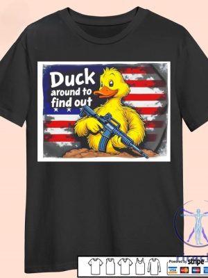 Duck Around To Find Out America Flag Shirt Duck Around And Find Out Shirt Hoodie Sweatshirt riracha 5