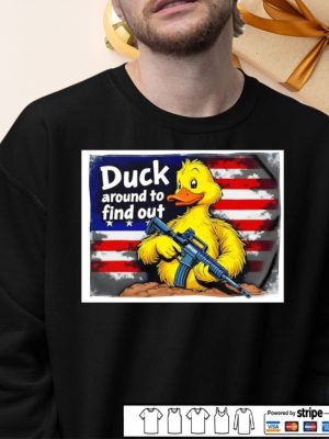 Duck Around To Find Out America Flag Shirt Duck Around And Find Out Shirt Hoodie Sweatshirt riracha 6