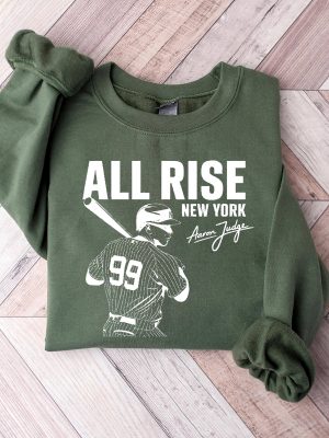 All Rise Baseball Sweatshirt New York Baseball Team Sweater All Rise New York Aaron Judge Shirt Hoodie Sweatshirt riracha 5