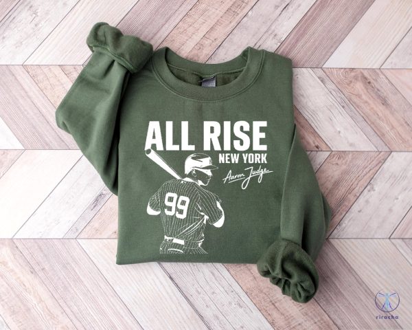 All Rise Baseball Sweatshirt New York Baseball Team Sweater All Rise New York Aaron Judge Shirt Hoodie Sweatshirt riracha 5