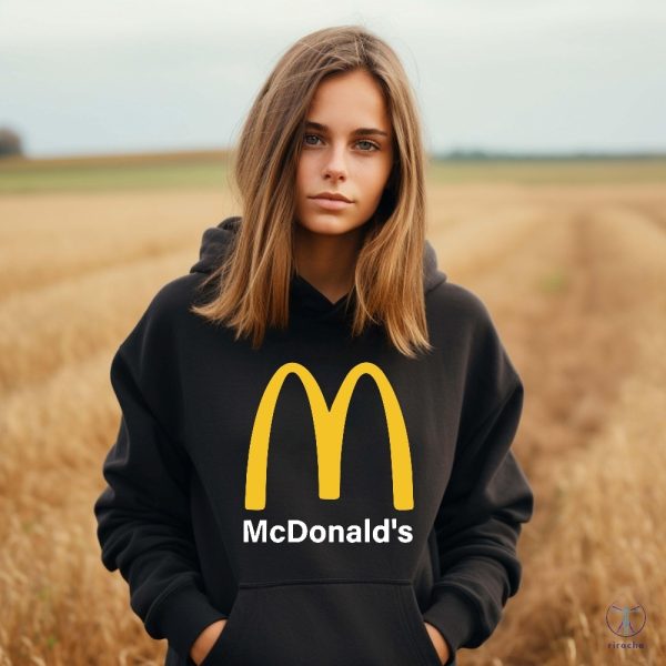 Mcdonalds Shirt Mcdonalds Sweatshirt Fast Food Shirt Mcdonalds Gift Mcdonalds Lover Tshirt Magadonalds Shirt Trump Mcdonalds Shirt Hoodie riracha 4