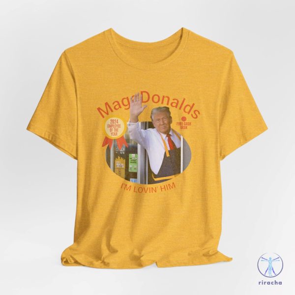 Magadonalds Shirt Trump Shirt Meme Trump Shirt Election 2024 Shirt Trump Mcdonald Funny Unisex Tee Trump Mcdonalds Shirt Hoodie Sweatshirt riracha 2