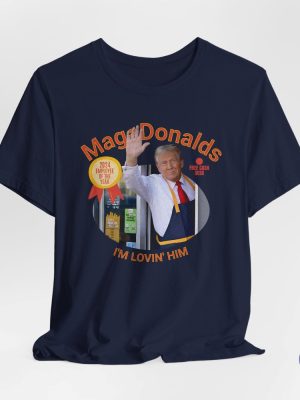 Magadonalds Shirt Trump Shirt Meme Trump Shirt Election 2024 Shirt Trump Mcdonald Funny Unisex Tee Trump Mcdonalds Shirt Hoodie Sweatshirt riracha 5