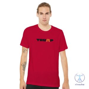 Mcdonalds Trump Shirt Trump 2024 Shirt Support Trump Shirt Magadonalds Shirt Mcdonalds Shirt Trump Mcdonalds Shirt Hoodie Sweatshirt riracha 2