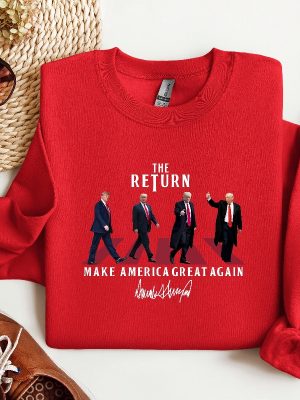 The Return Trump Shirt Hoodie Sweatshirt Trump 2024 The Return Shirt Trump Make America Great Again Shirt Donald Trump The Return Shirts riracha 4