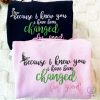 Wicked Because I Knew You I Have Been Changed For Good Embroidered Shirt Sweatshirt Wicked Change For Good Shirt Unique Quote Shirt riracha 1