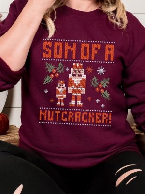 Elf Son Of A Nutcracker Shirt Sweatshirt Hoodie Ugly Christmas Sweater Shirt Gift For Her Gift For Him Unique riracha 2