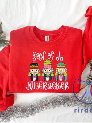 Son Of A Nutcracker Sweatshirt Shirt Hoodie Xmas Christmas Gift For Her Gift For Him Unique riracha 3