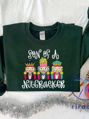 Son Of A Nutcracker Sweatshirt Shirt Hoodie Xmas Christmas Gift For Her Gift For Him Unique riracha 4