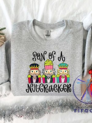 Son Of A Nutcracker Sweatshirt Shirt Hoodie Xmas Christmas Gift For Her Gift For Him Unique riracha 5