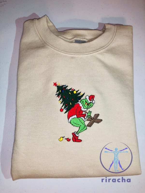 Mr Grinch Stole Christmas Tree Embroidered Sweatshirt T Shirt Hoodie Unique Gifts For Her Gift For Him Tshirt Tee Gift riracha 1