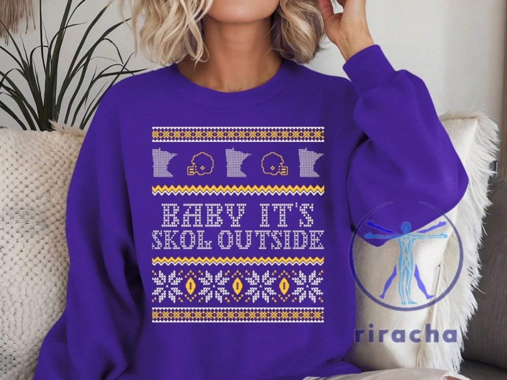 Minnesota Vikings Minnesota Baby Its Skol Outside Ugly Christmas Sweatshirt T Shirt Hoodie Gifts For Fan Minnesota Vikings Game Day Tee Gifts