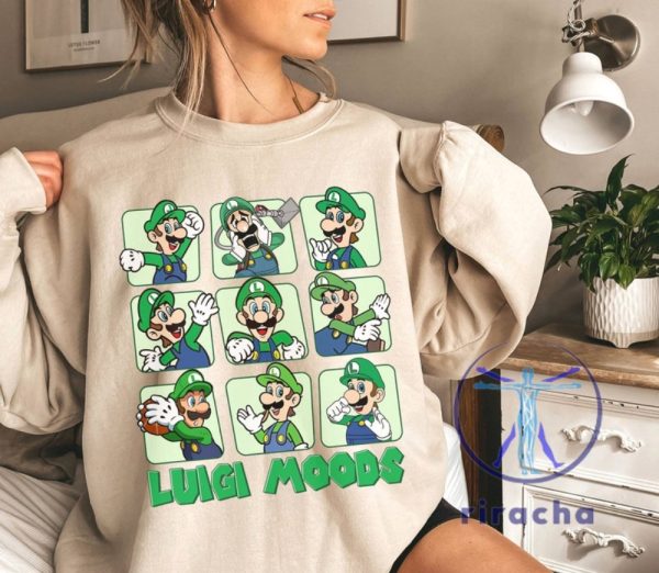 Cute Luigi Moods Super Mario T Shirt Hoodie Sweatshirt Super Mario Gamer Tshirt Super Mario Bros Tee Gifts For Men Women Daughter Son Unique riracha 1