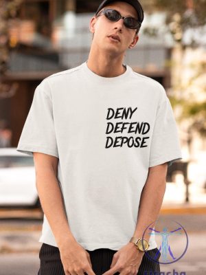 Deny Defend Depose Shirt Hoodie Sweatshirt Tee Gifts Critique Of Insurance Industry Activist Tshirt Anti Corporate Shirts Unique riracha 2