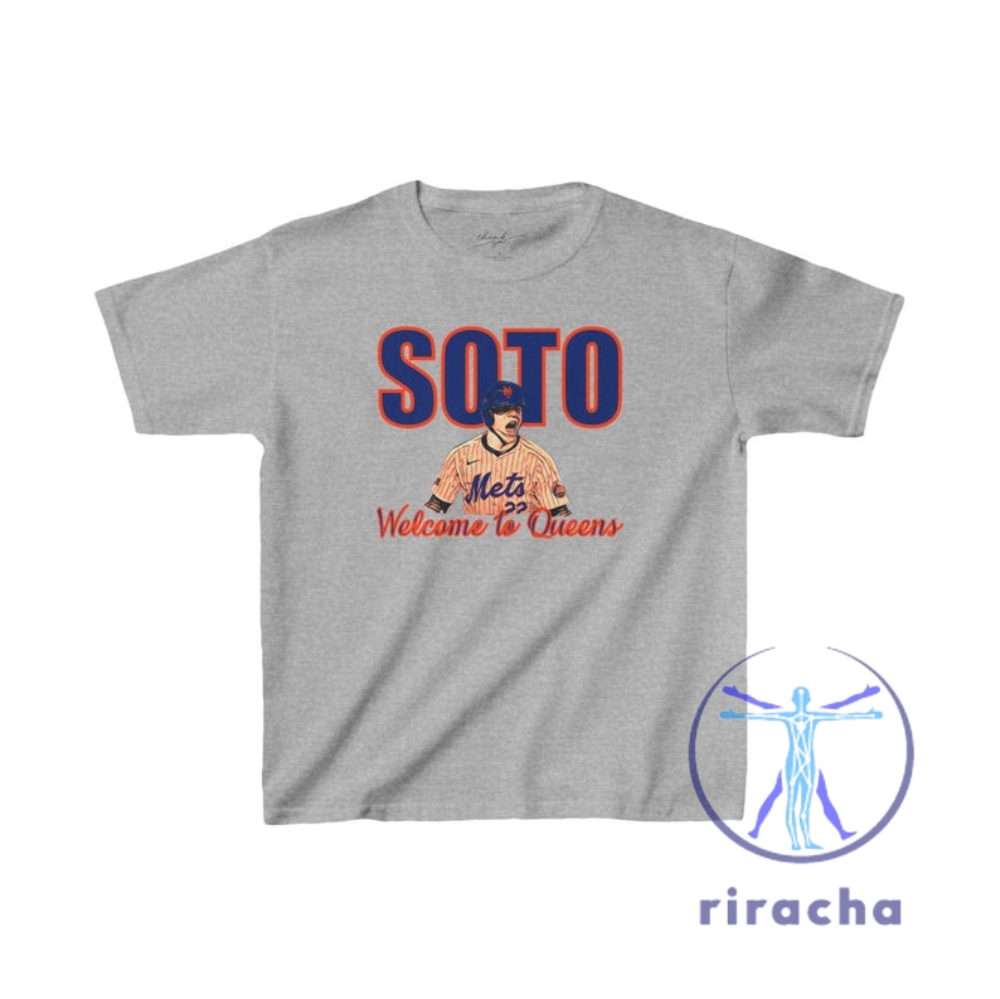 New York Mets Juan Soto Baseball Welcome To Queens T Shirt Hoodie Sweatshirt Gift For Fans Apparel Tee Gifts Tshirt Unqiue