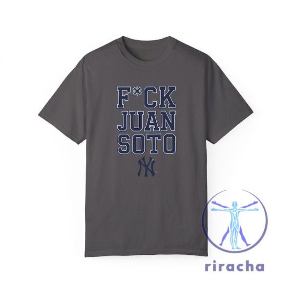 Unisex New York Yankees Fck Juan Soto Tee Shirt Hoodie Sweatshirt Funny New York Yankees Baseball Tshirt Gift For Yankees Fans Unique riracha 1