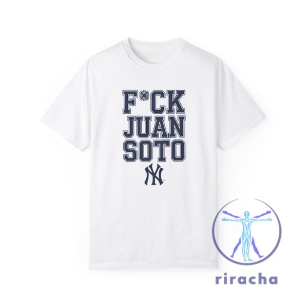 Unisex New York Yankees Fck Juan Soto Tee Shirt Hoodie Sweatshirt Funny New York Yankees Baseball Tshirt Gift For Yankees Fans Unique riracha 3