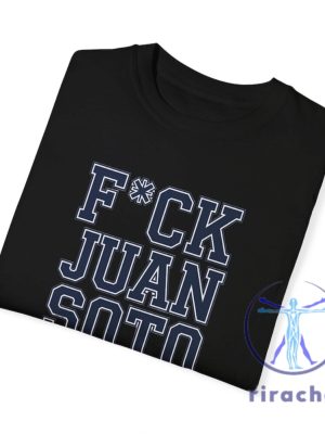 Unisex New York Yankees Fck Juan Soto Tee Shirt Hoodie Sweatshirt Funny New York Yankees Baseball Tshirt Gift For Yankees Fans Unique riracha 6