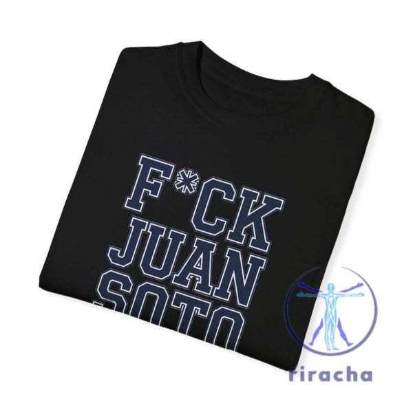 Unisex New York Yankees Fck Juan Soto Tee Shirt Hoodie Sweatshirt Funny New York Yankees Baseball Tshirt Gift For Yankees Fans Unique riracha 6