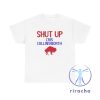 Buffalo Bills Fans Shut Up Cris Collinsworth T Shirt Hoodie Sweatshirt Gifts For Bills Fan Christmas Gift Funny Bills Shirts Josh Allen Dawson Knox riracha 1