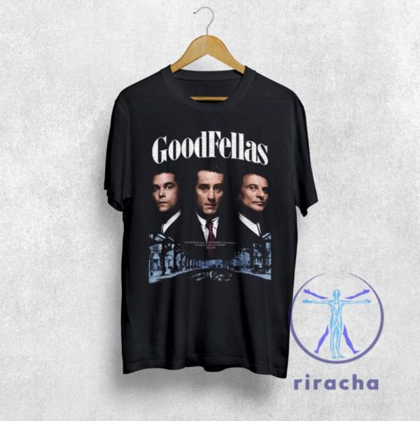 Goodfellas Vintage 90S T Shirt Hoodie Sweatshirt Gift For Woman Man Unisex Tshirt Shirts Unique riracha 2