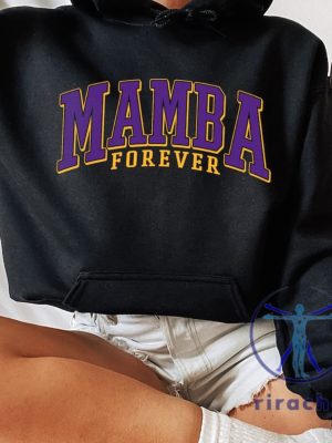 Mamba Forever Shirt Hoodie Sweatshirt Kobe Bryant Unique Shirts Gift For Fan Basketball Lover Sweatshirts Hoodies Tee Birthday Gifts riracha 2