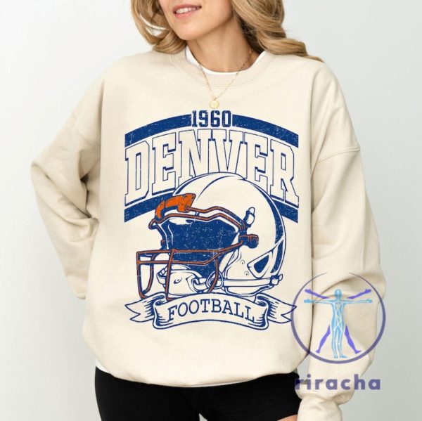 Vintage 90S Style Denver Broncos Sweatshirt Hoodie Shirt Game Day Team Football Gifts For Fan Men Women Him Her Sunday Denver Birthday Gift riracha 3